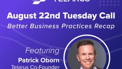 August 22nd Tuesday Call - Better Business Practices Recap