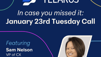 Promotional graphic for Telarus announcing a Tuesday call on January 23rd featuring Sam Nelson, VP of Customer Experience (CX), with a profile picture.