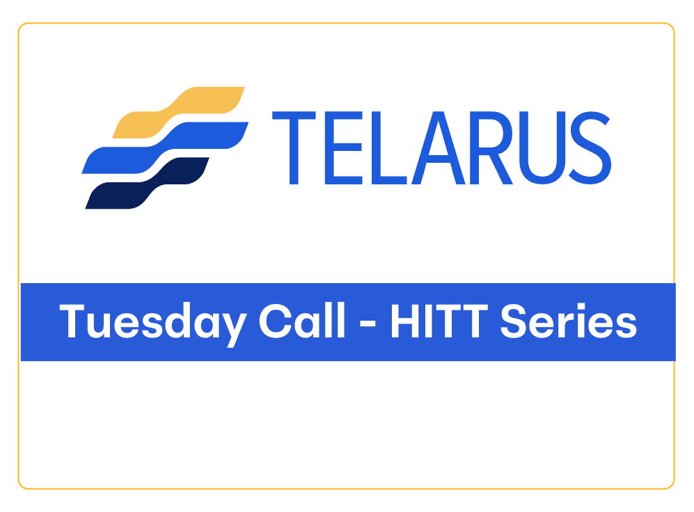 Logo of Telarus with the text "Tuesday Call - HITT Series" below it, displayed in blue and yellow colors on a white background, reflecting their focus on advanced networking and mobility solutions.