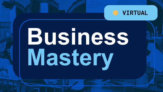 A graphic with the words "Business Mastery" in large text and a label at the top right corner that says "Virtual" against a blue background with a faint image of people working.